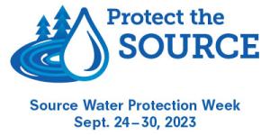Source Water Protection Week 2023